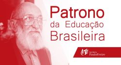 Paulo Freire permanece com o título de Patrono da Educação Brasileira