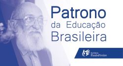 Paulo Freire: Patrono da Educação Brasileira