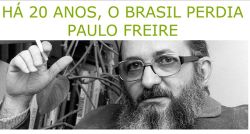 Há 20 anos, o Brasil perdia Paulo Freire