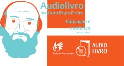 ‘Educação e Mudança’, de Paulo Freire