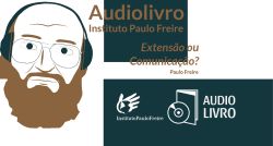 Extensão ou Comunicação?, de Paulo Freire