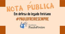 Instituto Paulo Freire (IPF) divulga nota pública sobre alteração da biografia de Paulo Freire na Wikipedia