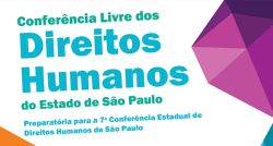 Conferência Livre dos Direitos Humanos do Estado de São Paulo