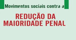 IPF e Cedheca Paulo Freire contra a PEC 171