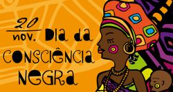 20 de novembro - Dia da Consciência Negra