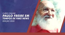 Inscrições reabertas, até 18 de abril, para o Curso 'Paulo Freire em tempos de fake news'