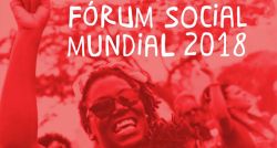 Lançado o Relatório da edição de 2018 do Fórum Social Mundial